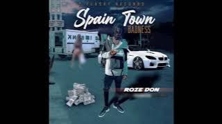 ROZE DON- SPAIN TOWN BADNESS (CLEAN VERSION)