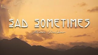 Alan Walker - Sad Sometimes | HOT TikTok Song | 1 HOUR LOOP🎵