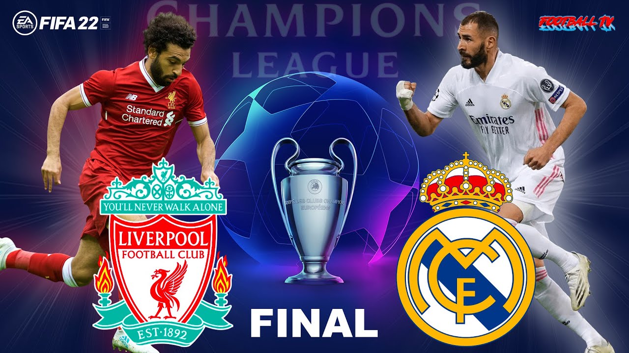 FIFA 22 - Champions League 2022 Final / LIVERPOOL vs REAL MADRID