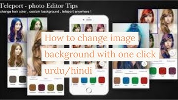How to change image background with one click urdu/hindi