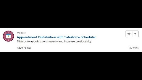 Appointment Distribution with Salesforce Scheduler [Salesforce Trailhead Answers]
