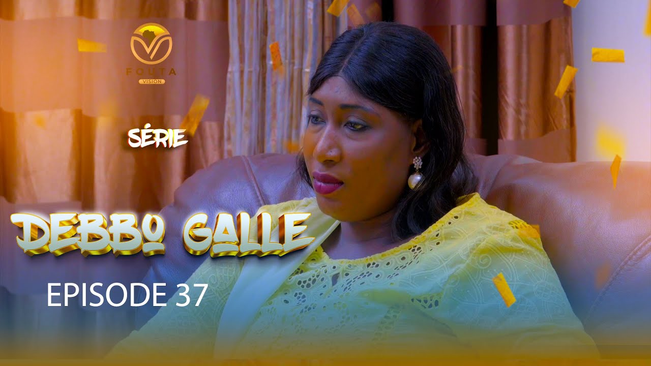 Série Debbo Galle - Saison 1 - Episode 37