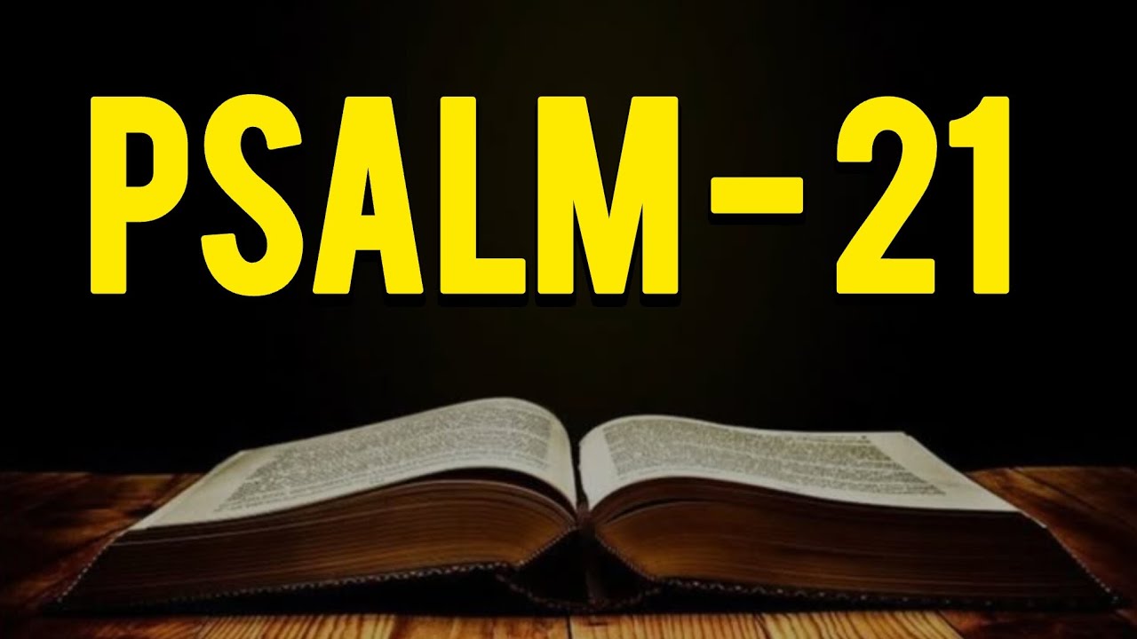 Psalm 21 Reflection & Prayer | The King Shall Rejoice in God’s Strength | Teaching & Declaration Psalm 21 Reflection & Prayer | The King Shall Rejoice in God’s Strength | Teaching & Declaration
