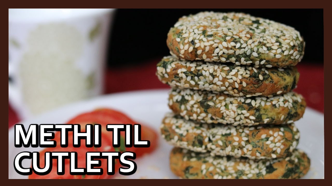 Methi Til Cutlets | Methi Tikki | Tea Time Snack Recipe by Healthy Kadai