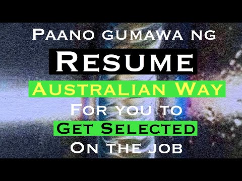 PAANO GUMAWA NG RESUME!!!Australian Style. PARA MAKASAMA SA SELECTION!!!