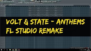FREE FLP: Volt & State - Anthems Fl Studio Remake