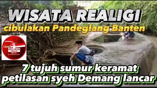 TUJUH 7 SUMUR KERAMAT LANCAR PETILASAN SYECH DEMANG LANCAR