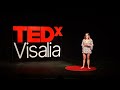 Mindful Science | Eva Lopez | TEDxVisalia