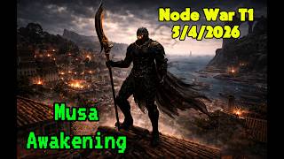 [BDO] Musa Awakening Node War T1  5/4/2026