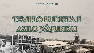 Templo Budista e Wajunkai: o Japão na Zona 8