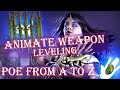 From A to Z - Animate Weapon Leveling (SSF Crucible 3.21 - Path of Exile)