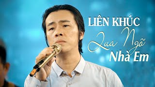 LK Qua Ngõ Nhà Em & Căn Nhà Mộng Ước | Hoàng Đệ