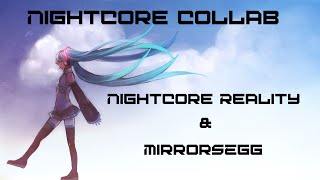 Nightcore Collab with Nightcore Reality