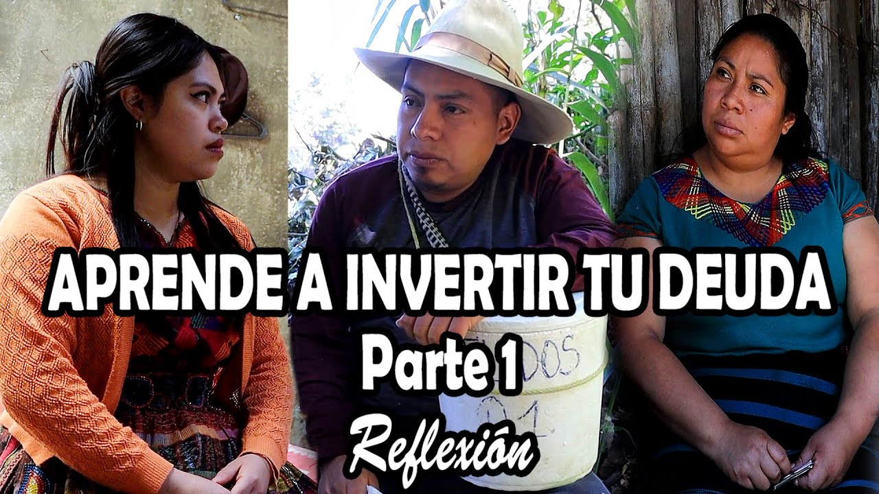 APRENDE A INVERTIR TU DEUDA Parte 1 Reflexión