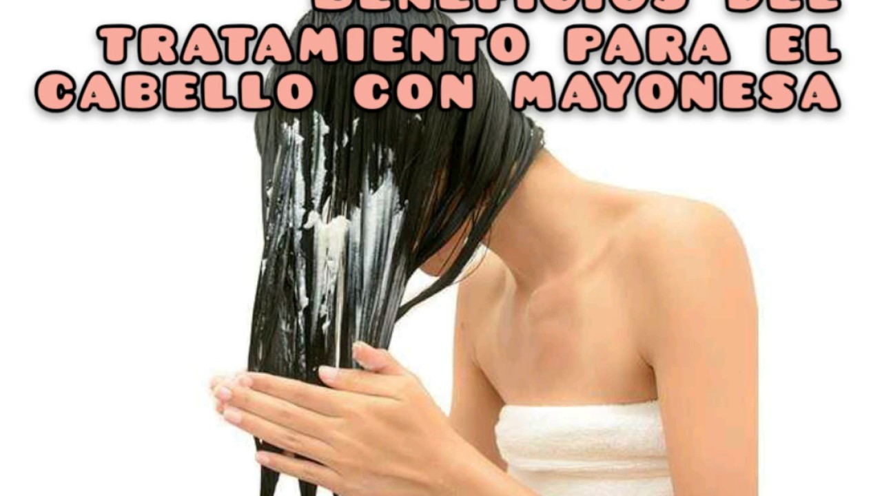 BENEFICIOS DE LA MAYONESA PARA EL CABELLO YouTube
