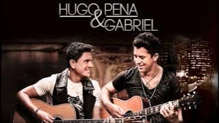 Hugo Pena e Gabriel - As Melhores e Músicas Novas 2025 - As Mais Tocadas