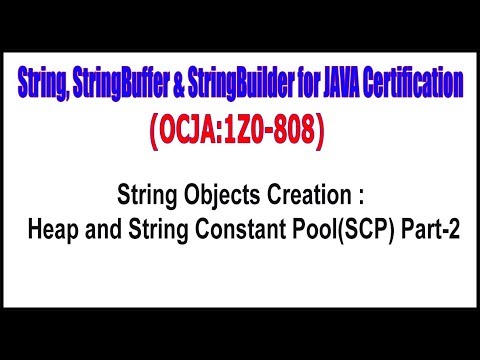 java sdk OCJA(1Z0 - 808) || String Objects Creation Heap and String Constant Pool (SCP) Part - 2