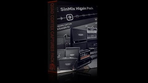 SinMix Quad Cortex HiGain Pack Out Now!
