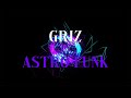 GRiZ Astro Funk Unofficial Audiovisualizer mp3