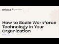 How to Implement New Workforce Technology in Your Organization