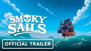 Smoky Sails - Official Trailer