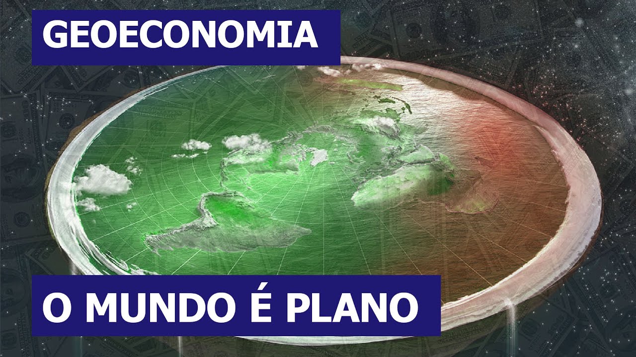 Geoeconomia - O Mundo รฉ Plano. As forรงas por trรกs da Globalizaรงรฃo 3.0