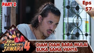 ACIKIWIR!! Ternyata Bara Diam Diam Suka Sama Vanya - Fatih Di Kampung Jawara 4 Eps 57
