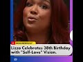Lizzo Celebrates 38th Birthday with "Self-Love" Vision.