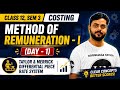 METHOD OF REMUNERATION (DAY -1) | CLASS 12, SEM 3 | COSTING | WBCHSE