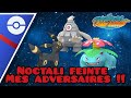 NOCTALI surprend mes ADVERSAIRES ! Pvp pokemon go 