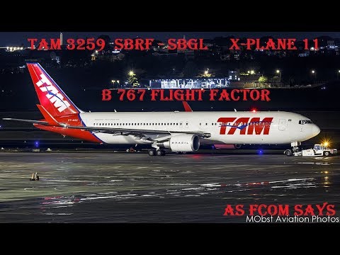 Parte 1 - X-PLANE 11- SBRF SBGL - AS FCOM SAYS - B767 Flight Factor. Live at IVAO camera iphone 8 plus apk