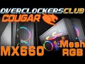 OCC checks out the new MX660 Mesh RGB gaming case from Cougar!