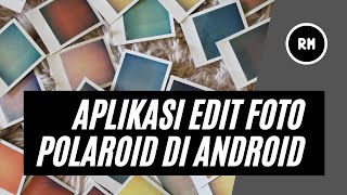 Aplikasi edit foto polaroid android terbaik screenshot 1