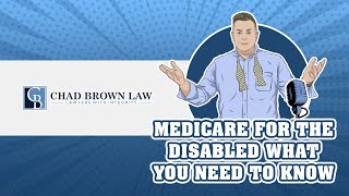 The Disability Expert Podcast - Understanding Medicare for the Disabled
