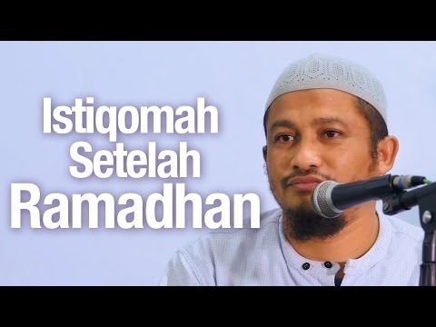 ceramah-agama-islam:-istiqomah-setelah-bulan-ramadhan---ustadz-abdullah-taslim,-ma.
