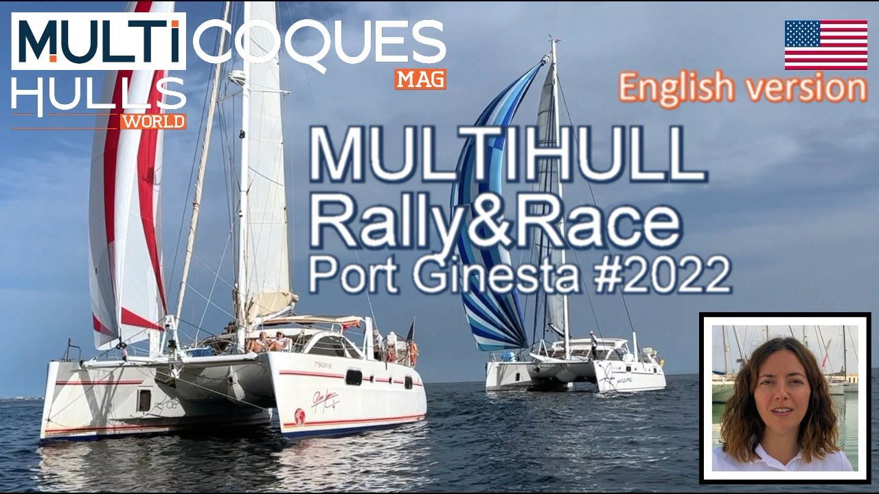 MULTIHULL RALLY & RACE - 1st Edition Port Ginesta - Multihulls World