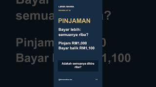 PINJAMAN: Semua Bayaran Lebih Dikira Riba? | Muamalat 02 | Lensa Makna