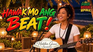 HAWAK MO ANG BEAT COVER - Pinoy Reggae Republic (Hidden Grove Sessions)