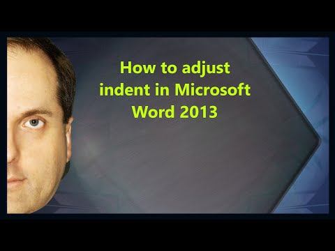 How to adjust indent in Microsoft Word 2013
