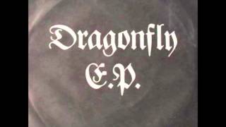 Video thumbnail of "Dragonfly (UK) - 04 - Disappear from view"