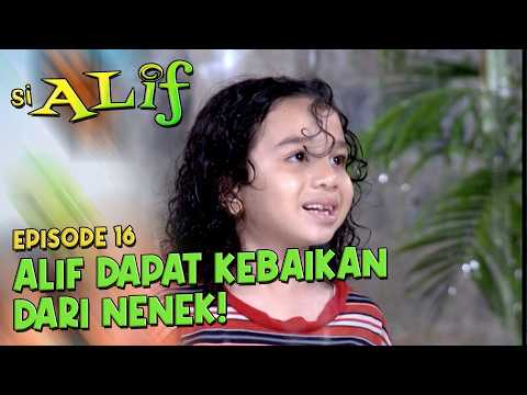 Kebaikan Alif Berbalik Kepada Dirinya Sendiri | SI ALIF | EPS. 16 | PART 3