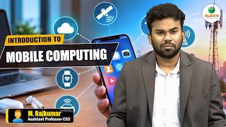 INTRODUCTION TO MOBILE COMPUTING | BY MR. M. RAJKUMAR || MLRITM