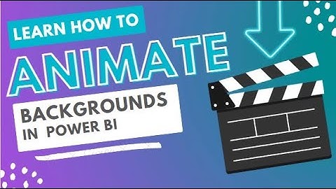 How to add Animated Backgrounds in Power Bi | Step-by-Step Tutorial