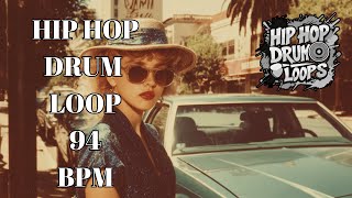 Hip Hop Drum Loop 94 BPM | Classic Boom Bap | Royalty Free Drum Track