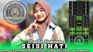 Seisi Hati Voc Maela Kharisma - New Zallea Edisi Grand Launcing Ds Kapringan