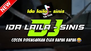 DJ IDA LAILA - SINIS | DJ JADUL TERBARU 2022