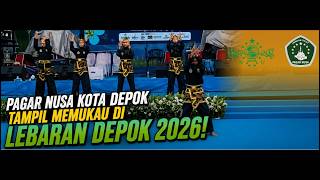 PENAMPILAN MEMUKAU PAGAR NUSA DEPOK DI LEBARAN DEPOK 2026!