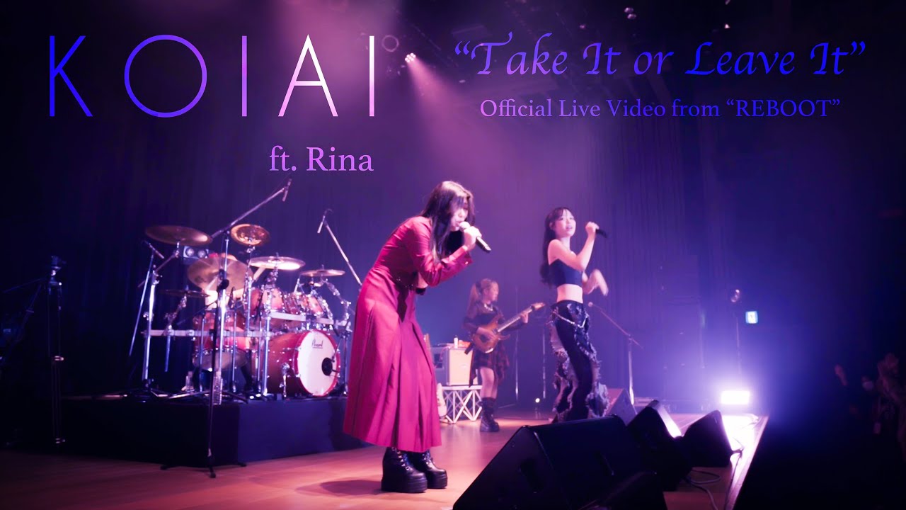 KOIAI - Take It or Leave It [ft. Rina] (Official Live Video from 