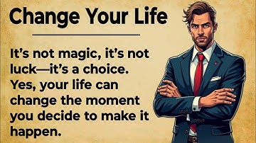 Change Your Life || Learn English Through Motivation 🔥 || Graded Reader || Improve Your English ✅