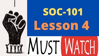 Soc101 lesson 4|Soc101 lecture 4| Soc 101 vu lecture |idea club|Arsalan Ali
